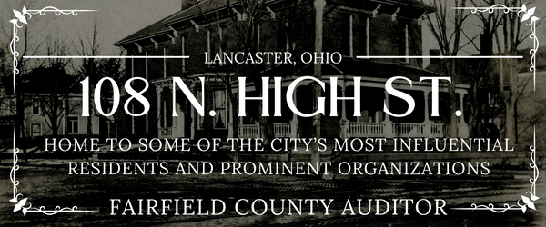 Timeline of 108 N. High Street, Lancaster, Ohio This historic building has stood atop Main Hill